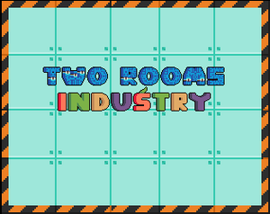 play Two Rooms Industry