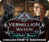 Vermillion Watch: Order Zero Collector'S Edition