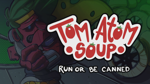 play Tom Atom S.O.U.P.