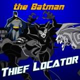 play The Batman Thief Locator
