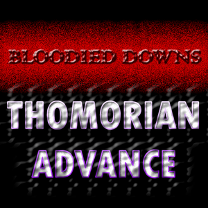 play Bloodied Downs: Thomorian Advance 2017