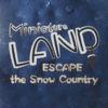 Miniatureland2 -Escape The Snow Country-
