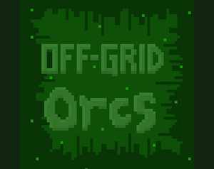 play Off-Grid Orcs