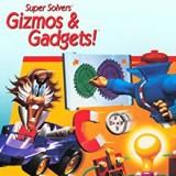 Super Solvers: Gizmos & Gadgets