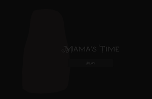 play Mama'S Time