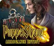 play Puppet Show: Arrogance Effect