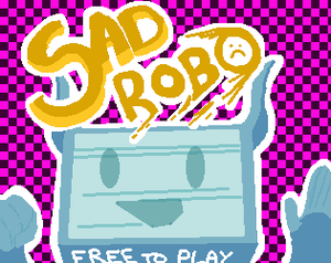 play Sad Robo [1.3.0A]