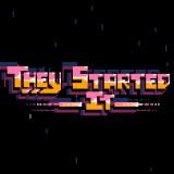 play They Started It
