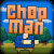 play Chopman