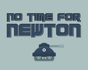 play No Time For Newton
