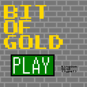 play Bit Of Gold