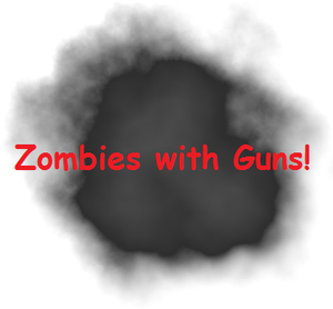 play Zombies With Guns!