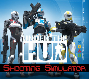 play Under The Hud Shooting Simulator