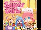 play Cooking Super Girls