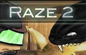 Raze 2