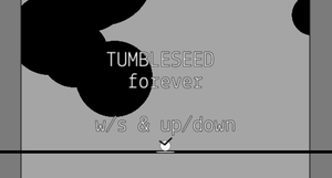 play Tumbleseed Forever