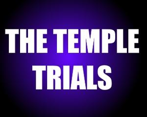 The Temple Trials