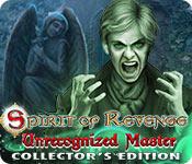 play Spirit Of Revenge: Unrecognized Master Collector'S Edition