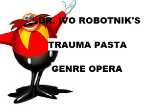 Daven Triplett - Dr. Ivo Robotnik'S Trauma Pasta Genre Opera