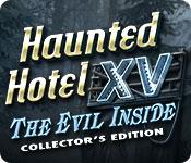 play Haunted Hotel Xv: The Evil Inside Collector'S Edition