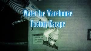 Water Ice Warehouse Factory Escape