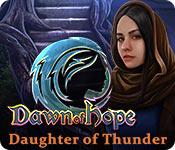 play Dawn Of Hope: Daughter Of Thunder