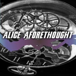 play Alice Aforethought