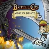 Battle Cry: Ashes Of Berhyte