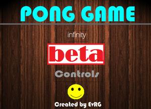 Ponggame Infinity Beta (First Project)