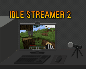play Idle Streamer 2