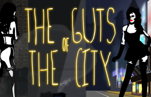 play The Guts Of The City – Episode I