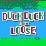 play Duck Duck On The Loose