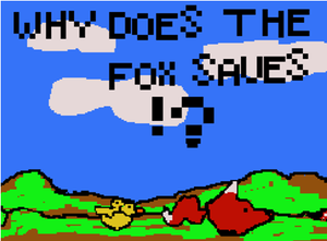 play Why Does The Fox Save?