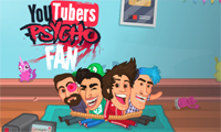 play Youtubers Psycho Fan