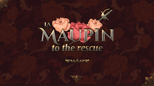 play La Maupin To The Rescue!