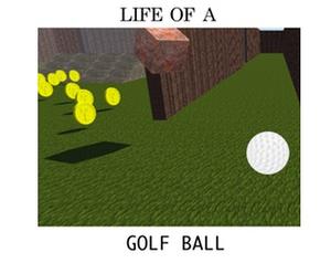 Life Of A Golf Ball