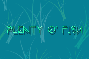play Plenty O' Fish