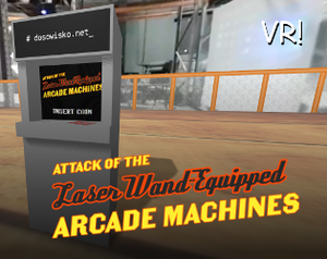 play Attack Of The Laser Wand-Equipped Arcade Machines