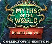 Myths Of The World: Behind The Veil Collector'S Edition