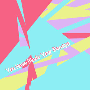 play Youhavemadeyourescape