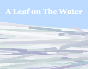 play A Leaf On The Water