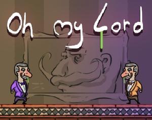 play Oh My Lord!