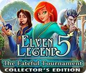 Elven Legend 5: The Fateful Tournament Collector'S Edition