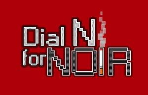 play Dial N For Noir: Prologue