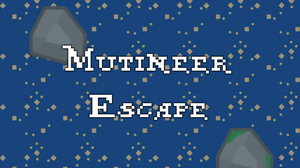 Mutineer Escape
