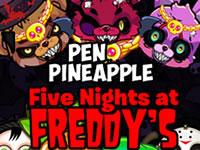 Pen Pineapple Five Nights At Freddy'S