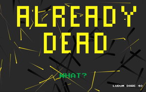 play You Are Already Dead