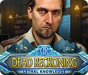 play Dead Reckoning: Lethal Knowledge