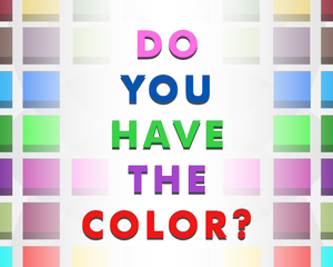 play Do You Have The Color?