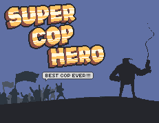 play Super Cop Hero (Ludum Dare 40)